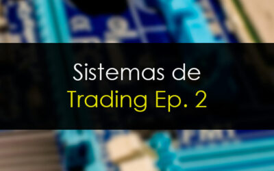 Sistemas de trading. Episodio II: Optimización