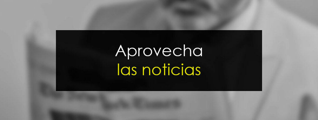 Aprovechar las noticias para ganar dinero