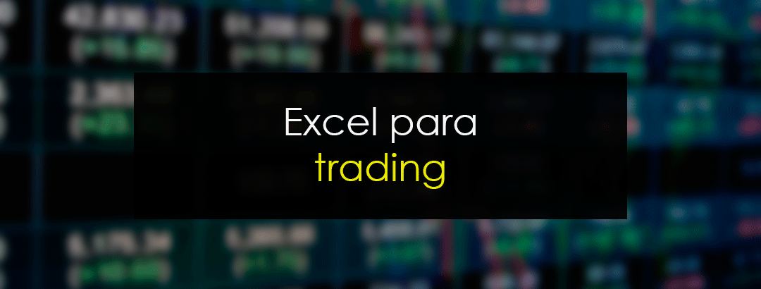 Excel para trading: Cómo generar tu curva de resultados