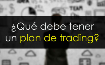 Plan de trading: &iquest;Qu&eacute; es y c&oacute;mo crearlo?