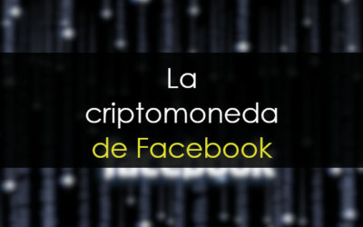 Criptomoneda de Facebook: C&oacute;mo ganar dinero con la llegada de Libra