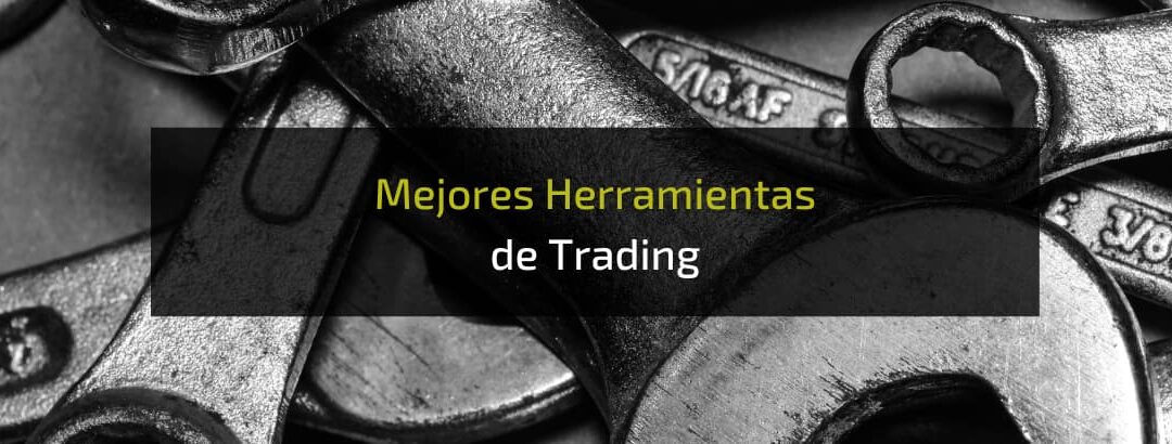 Mejores Herramientas de Trading Gratuitas 2025